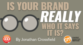 Is Your Brand Really Who It Says It Is?